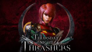 Thursday Night Thrashers V